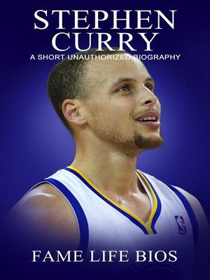 cover image of Stephen Curry a Short Unauthorized Biography